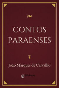 Contos Paraenses by João Marques de Carvalho, book cover