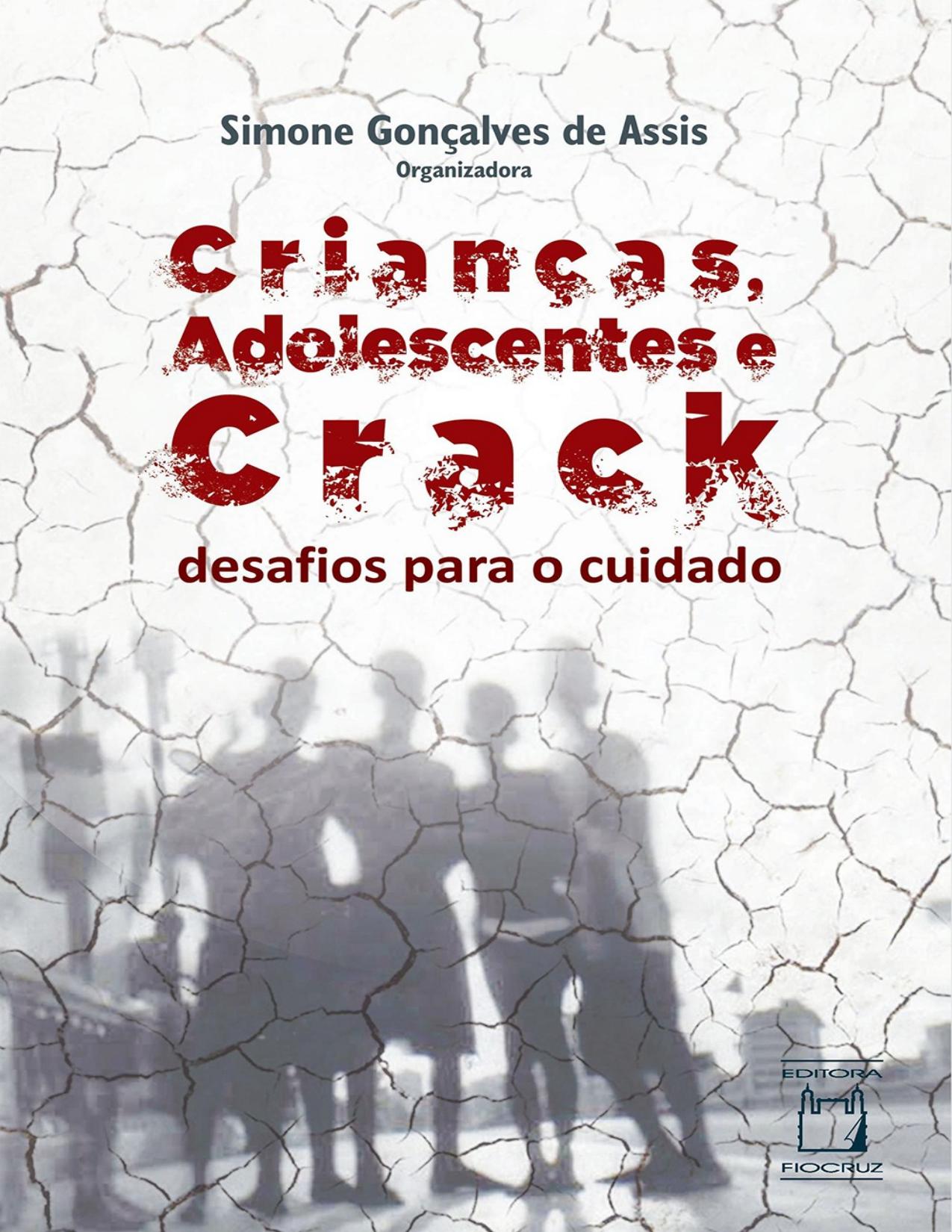 Capa do livro Crianças, adolescentes e crack, de Simone Gonçalves de Assis