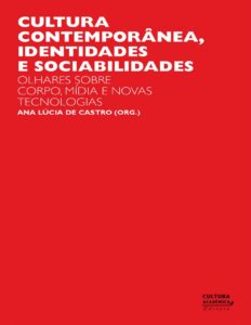 Capa do livro Cultura contemporânea, identidades e sociabilidades, de Ana Lúcia de Castro
