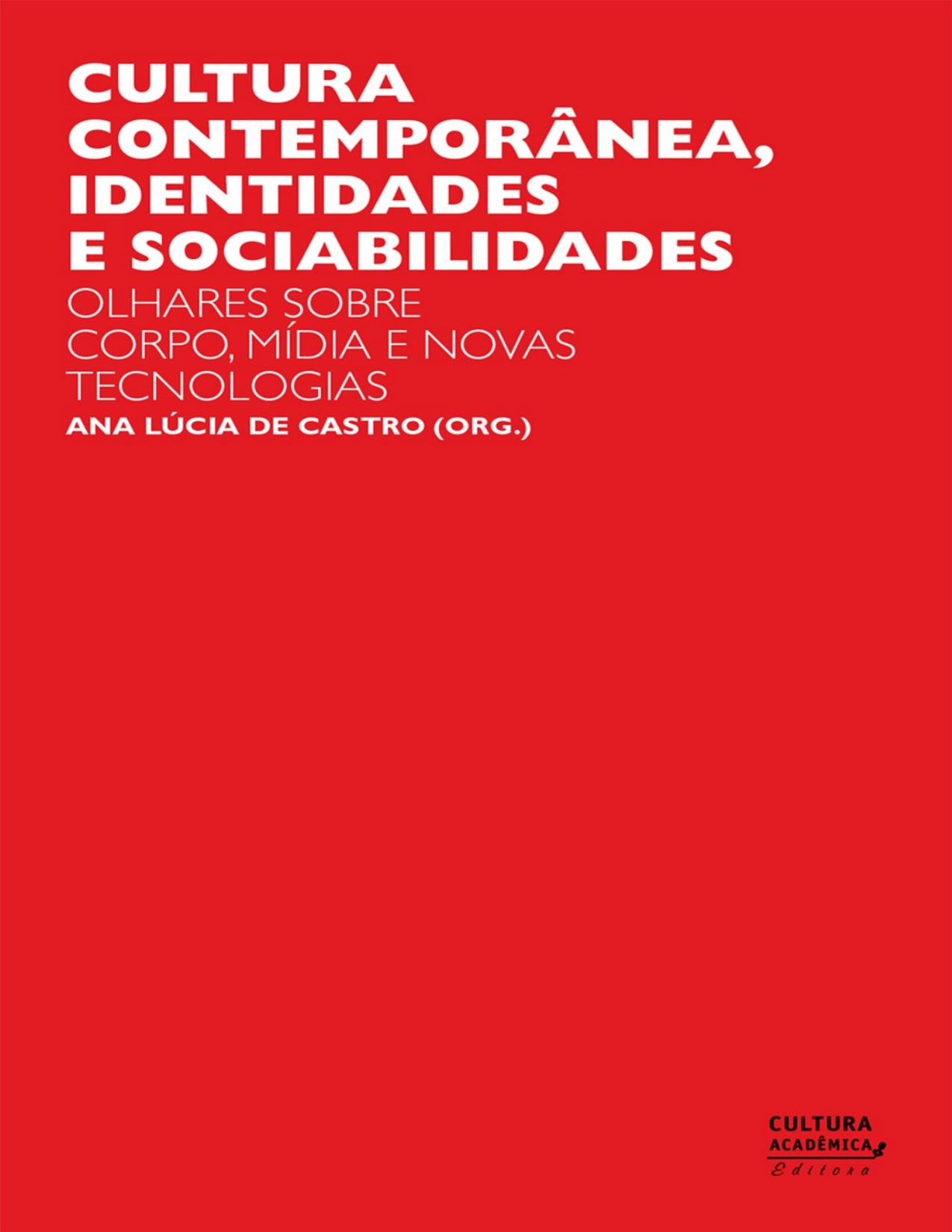 Capa do livro Cultura contemporânea, identidades e sociabilidades, de Ana Lúcia de Castro
