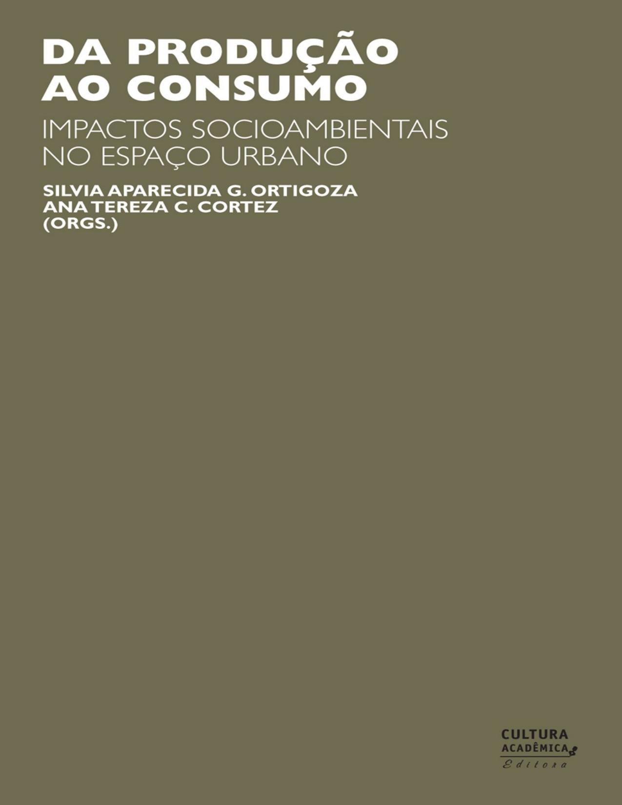 Capa do livro Da produção ao consumo: impactos socioambientais no espaço urbano, de Ana Tereza C. Cortez