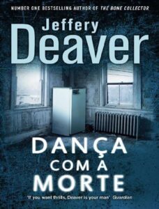Dança com a Morte by Jeffery Deaver, book cover