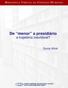 Capa do livro De menor a presidiário, de Sônia Altoé