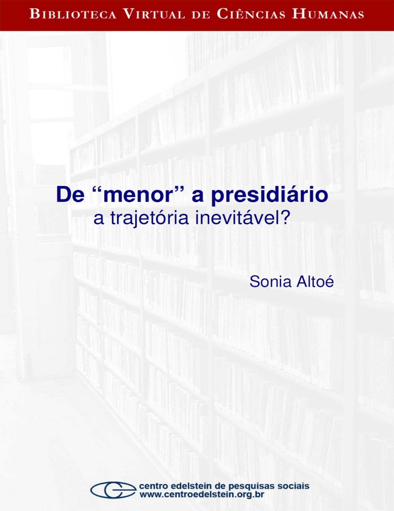 Capa do livro De menor a presidiário, de Sônia Altoé