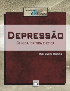 Capa do livro Depressão: clínica, crítica e ética, de Orlando Coser
