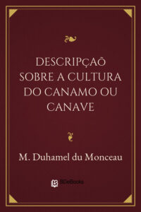 Descripçaõ sobre a cultura do Canamo ou Canave by M. Duhamel du Monceau, book cover