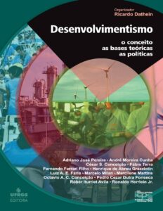 Capa do livro Desenvolvimentismo: o conceito, as bases teóricas e as políticas, de Ricardo Dathein