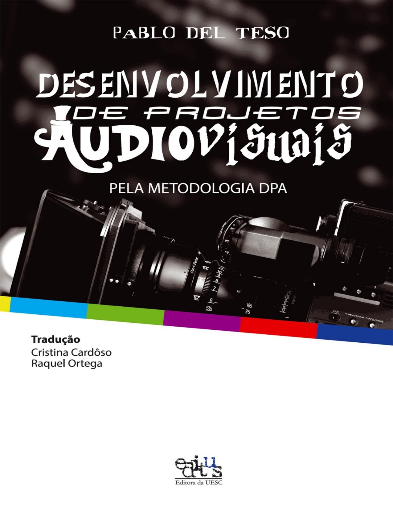 Capa do livro Desenvolvimento de projetos audiovisuais: a metodologia DPA, de Pablo Del Teso