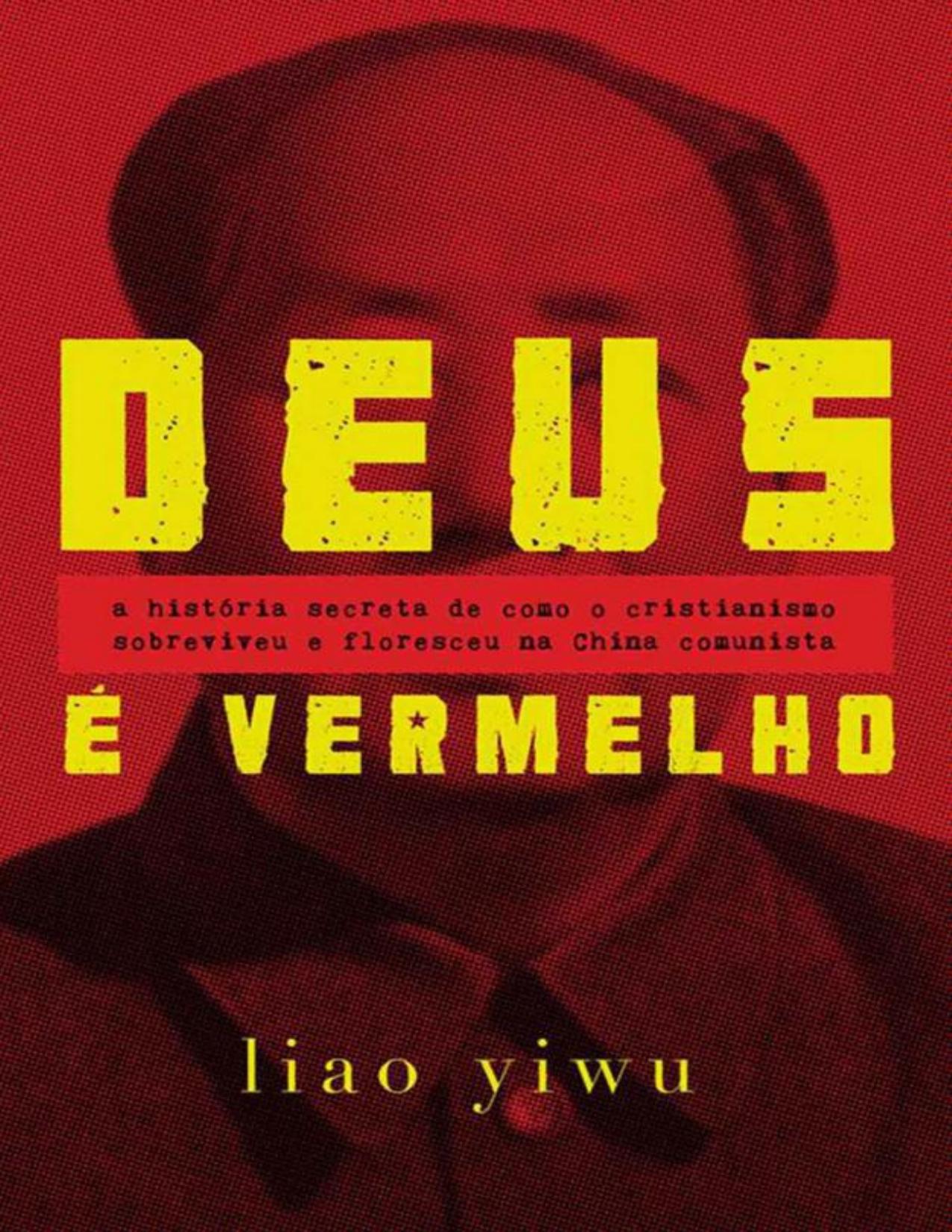 Capa do livro Deus é Vermelho, de Liao Yiwu