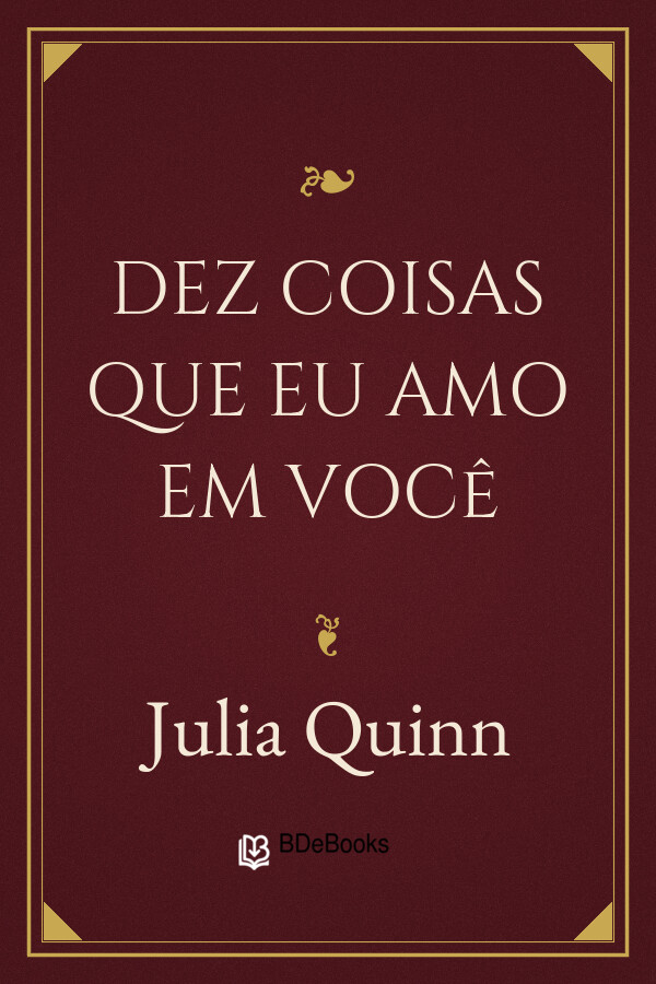 Capa do livro Dez coisas que eu amo em você, de Julia Quinn