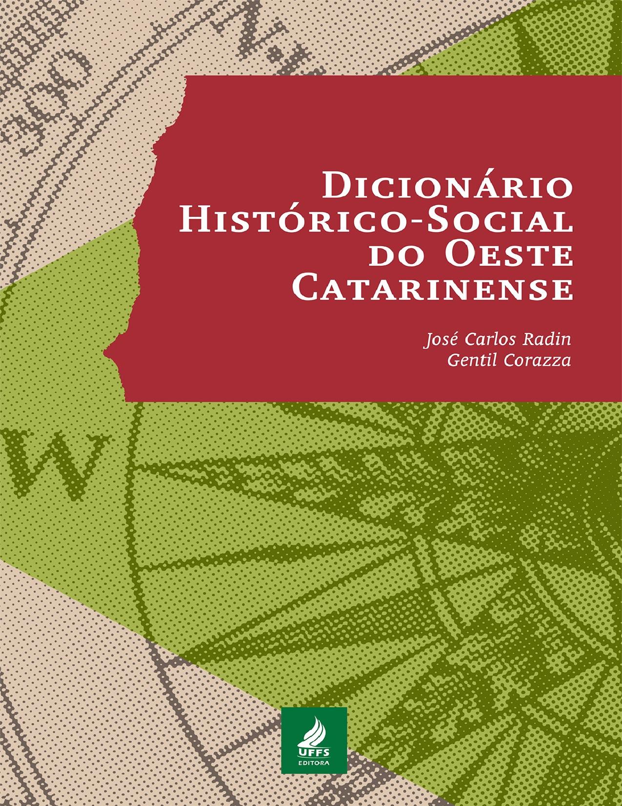 Capa do livro Dicionário Histórico-Social do Oeste Catarinense, de José Carlos Radin