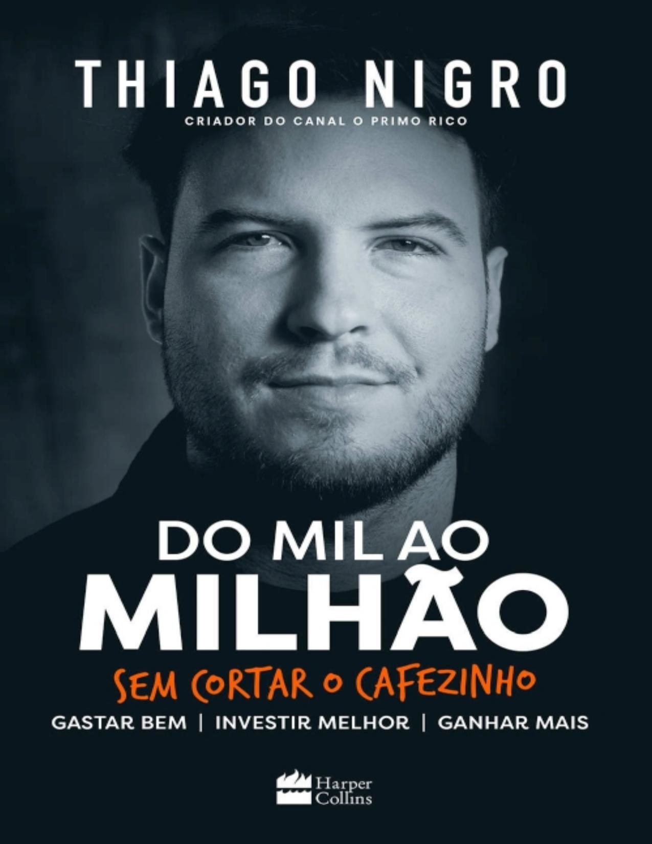 Capa do livro Do Mil ao Milhão: Sem Cortar o Cafezinho, de Thiago Nigro