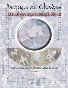 Doença de Chagas: Manual para Experimentação Animal by Tania C. Araújo-Jorge, book cover