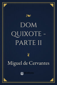 Capa do livro Dom Quixote - Parte II, de Miguel de Cervantes
