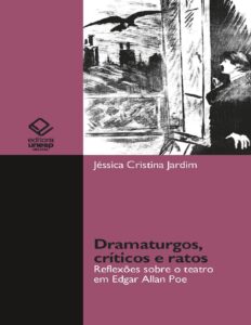 Dramaturgos, críticos e ratos: reflexões sobre o teatro em Edgar Allan Poe by Jéssica Cristina Jardim, book cover