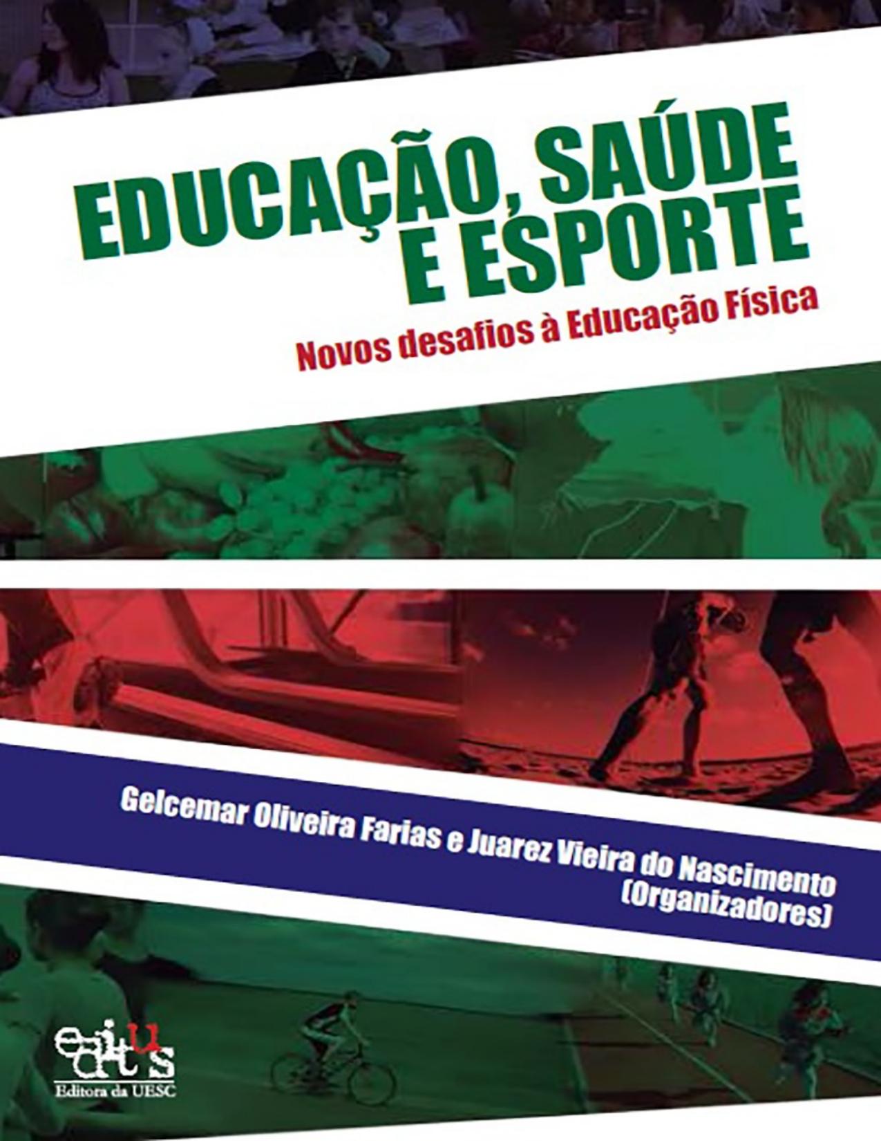 Capa do livro Educação, saúde e esporte: novos desafios à Educação Física, de Gelcemar Oliveira Farias