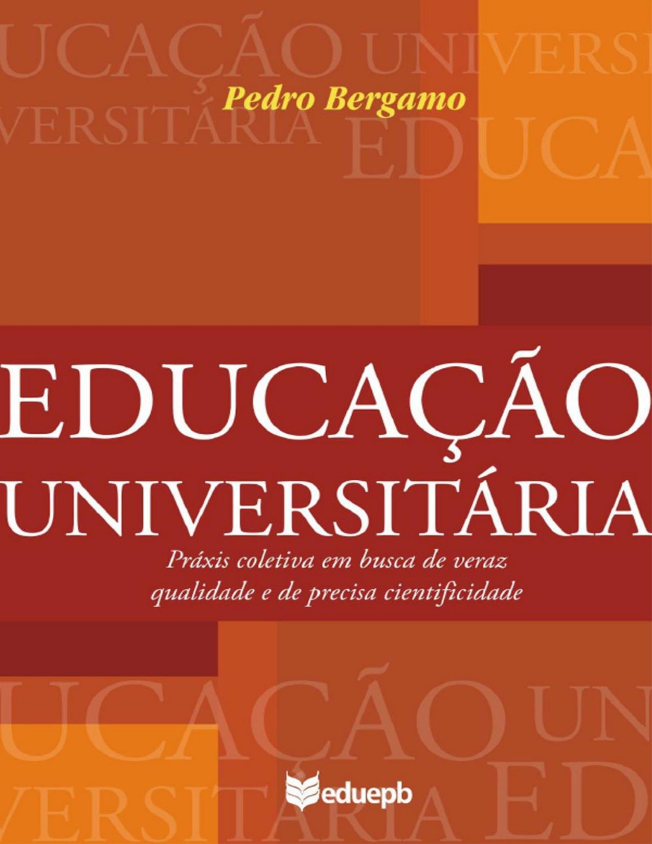 Capa do livro Educação universitária: práxis coletiva, de Pedro Bergamo