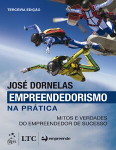 Empreendedorismo na Prática: Mitos e Verdades do Empreendedor de Sucesso by José Dornelas, book cover