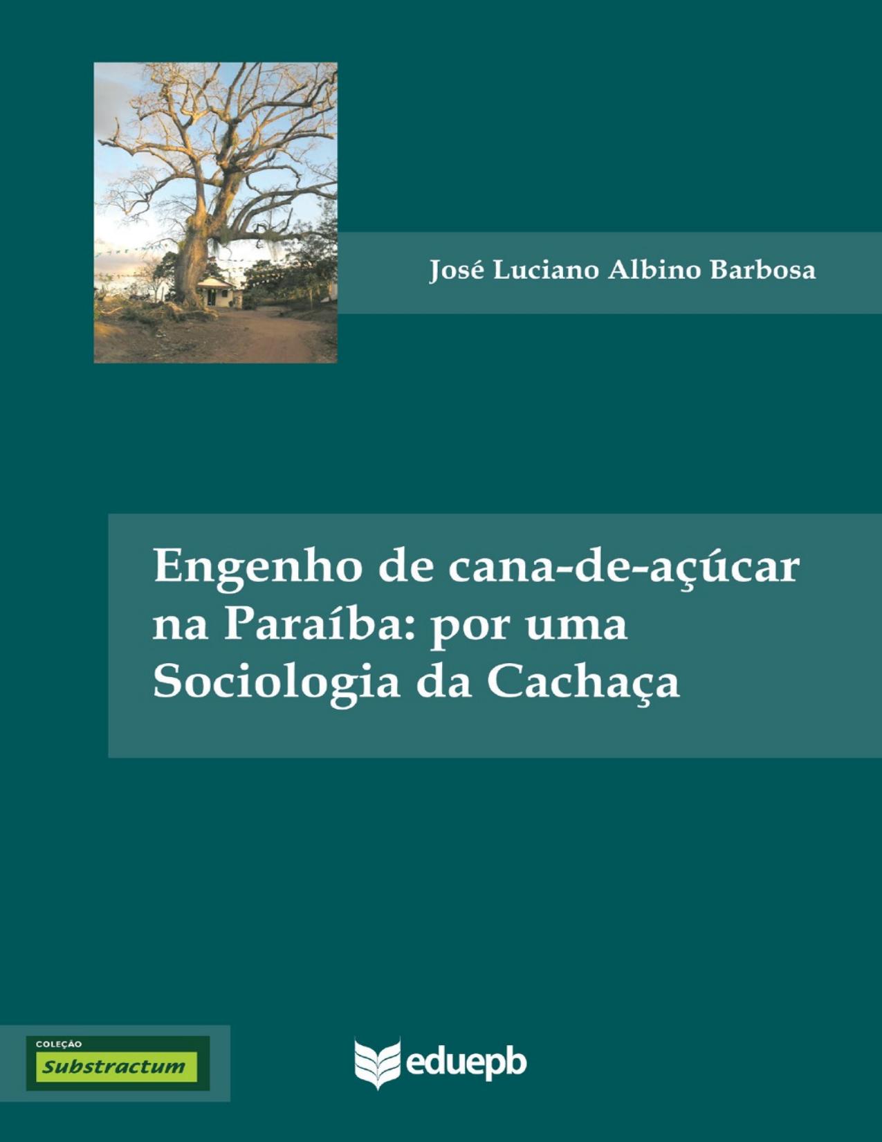 Capa do livro Engenho de cana-de-açúcar na Paraíba, de José Luciano Albino Barbosa