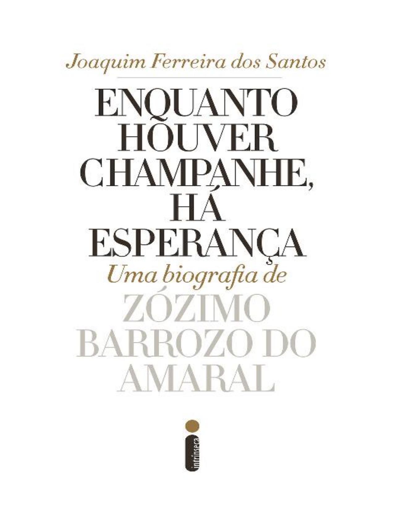 Capa do livro Enquanto Houver Champanhe, Há Esperança, de Joaquim Ferreira dos Santos