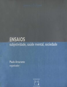 Capa do livro Ensaios: subjetividade, saúde mental, sociedade, de Paulo Amarante