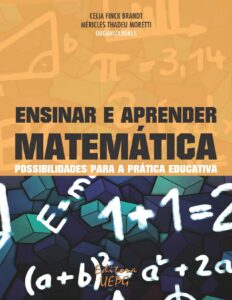 Capa do livro Ensinar e aprender matemática, de Celia Finck Brandt