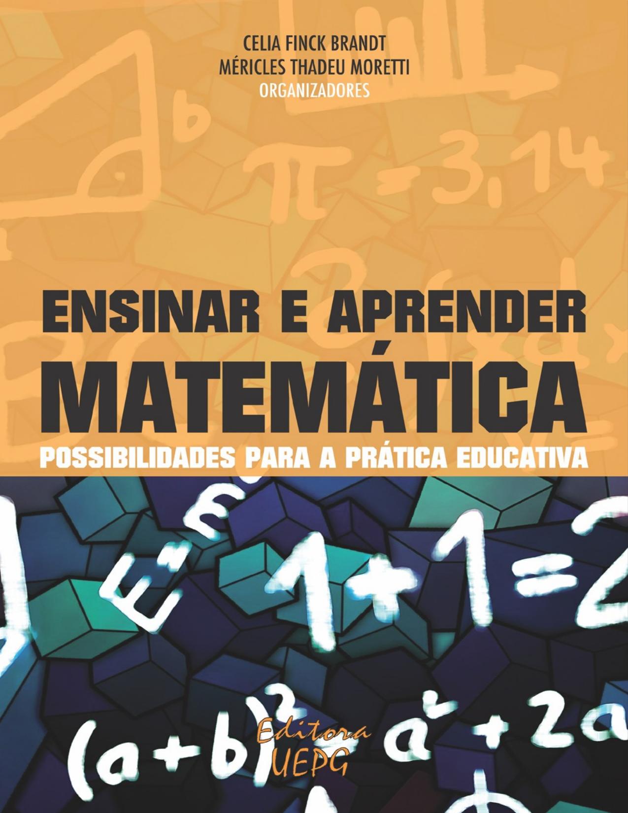 Capa do livro Ensinar e aprender matemática, de Celia Finck Brandt