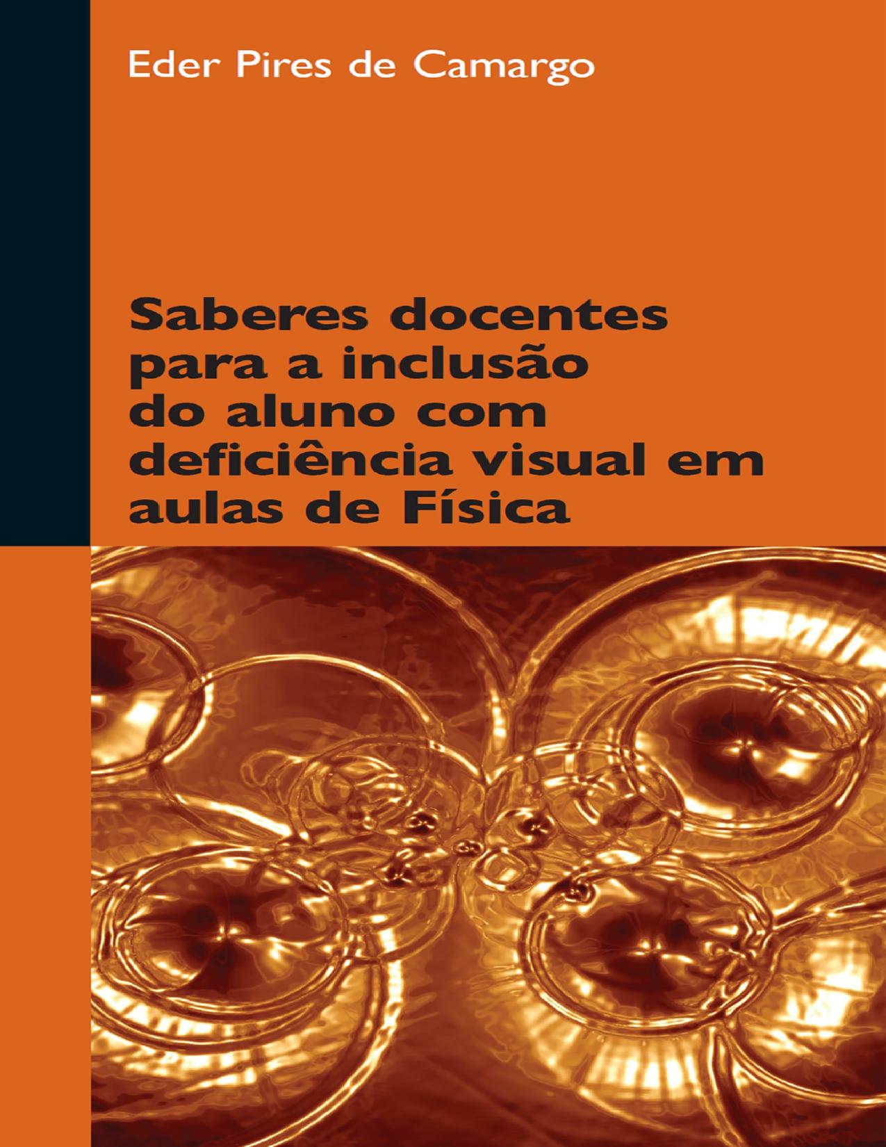 Capa do livro Ensinar física a alunos com deficiência visual, de Eder Pires de Camargo
