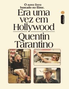 Capa do livro Era Uma Vez em Hollywood, de Quentin Tarantino