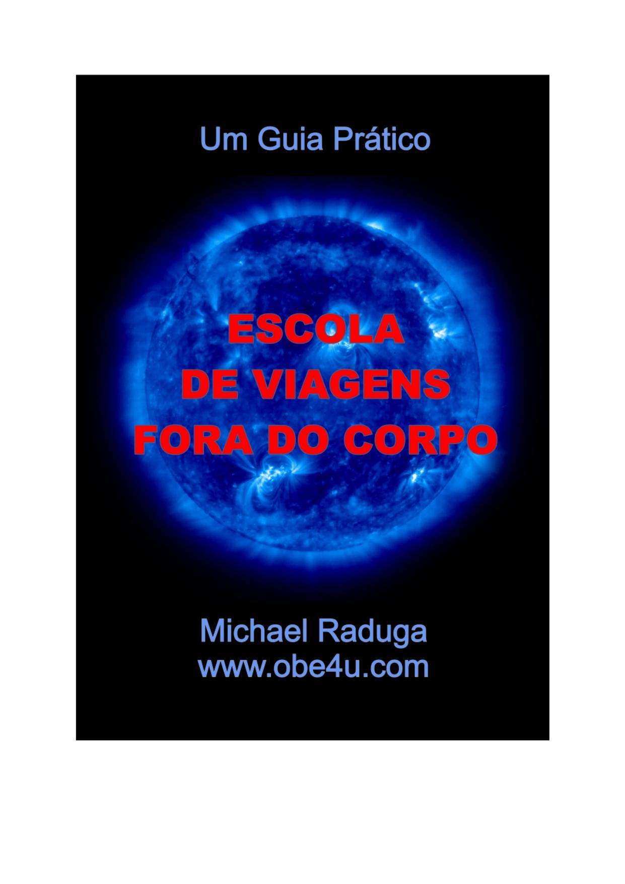 Capa do livro Escola de Viagens Fora do Corpo: um guia prático, de Michael Raduga