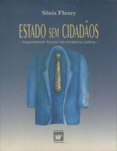 Estado sem cidadãos: seguridade social na América Latina by Sônia Fleury, book cover