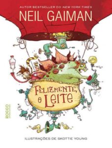 Capa do livro Felizmente, o Leite, de Neil Gaiman
