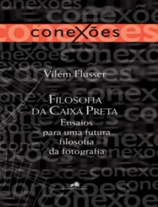 Capa do livro Filosofia da Caixa Preta, de Vilém Flusser