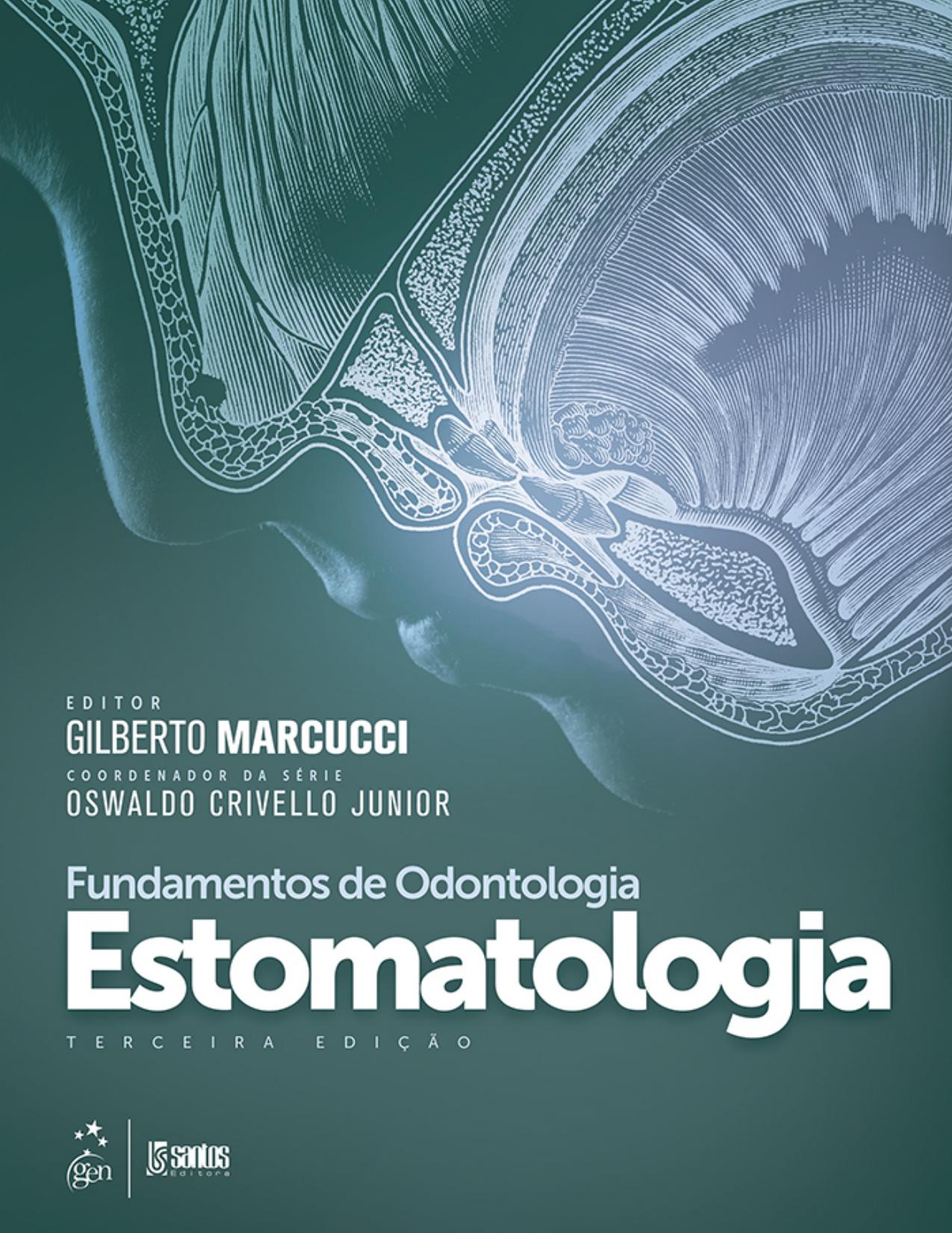 Capa do livro Fundamentos de Odontologia: Estomatologia, de Gilberto Marcucci