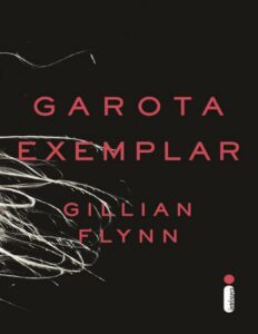 Garota exemplar by Gillian Flynn, book cover
