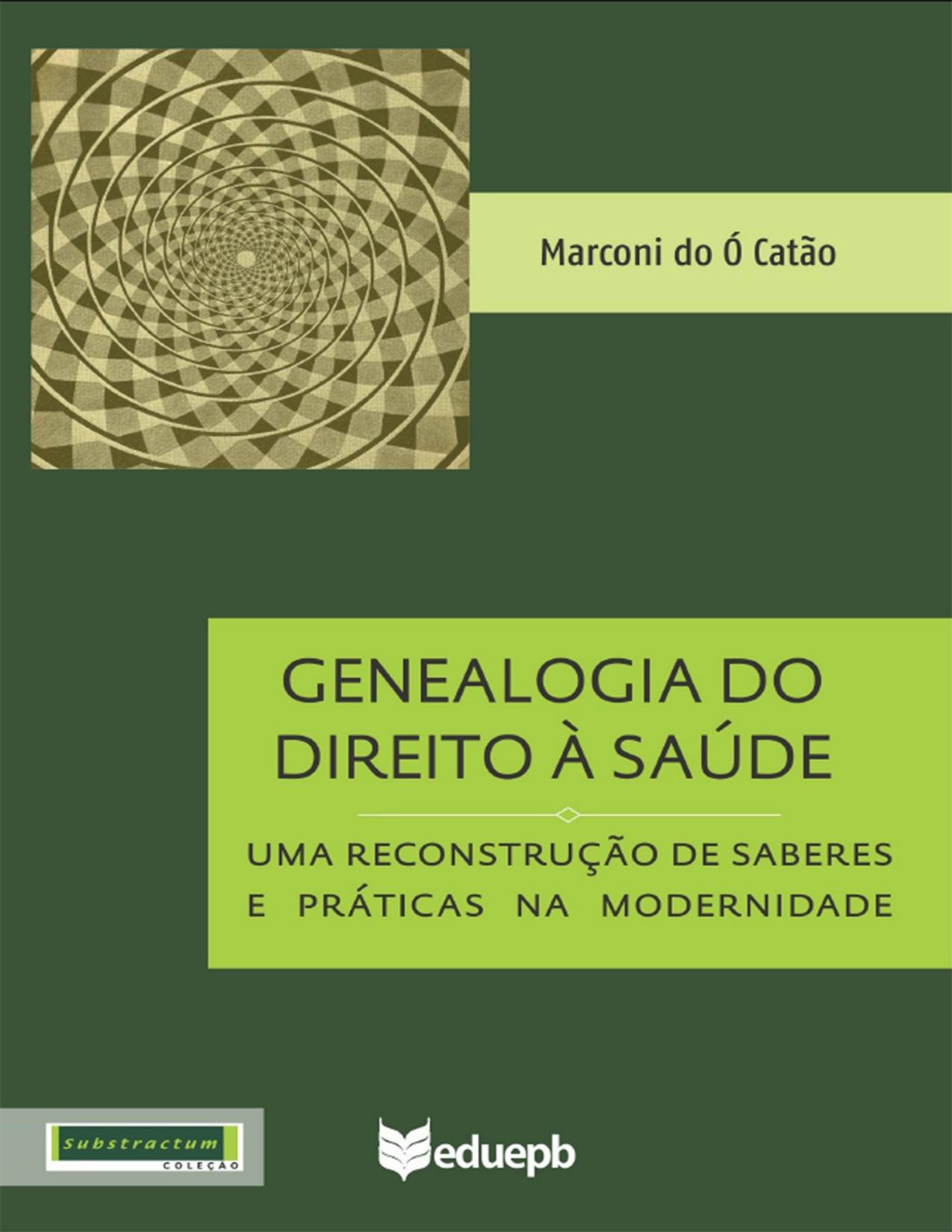 Capa do livro Genealogia do direito à saúde, de Marconi do Ó Catão