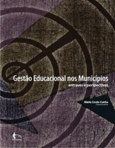 Capa do livro Gestão educacional nos municípios: entraves e perspectivas, de Maria Couto Cunha