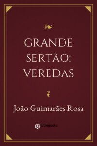 Capa do livro Grande Sertão: Veredas, de João Guimarães Rosa