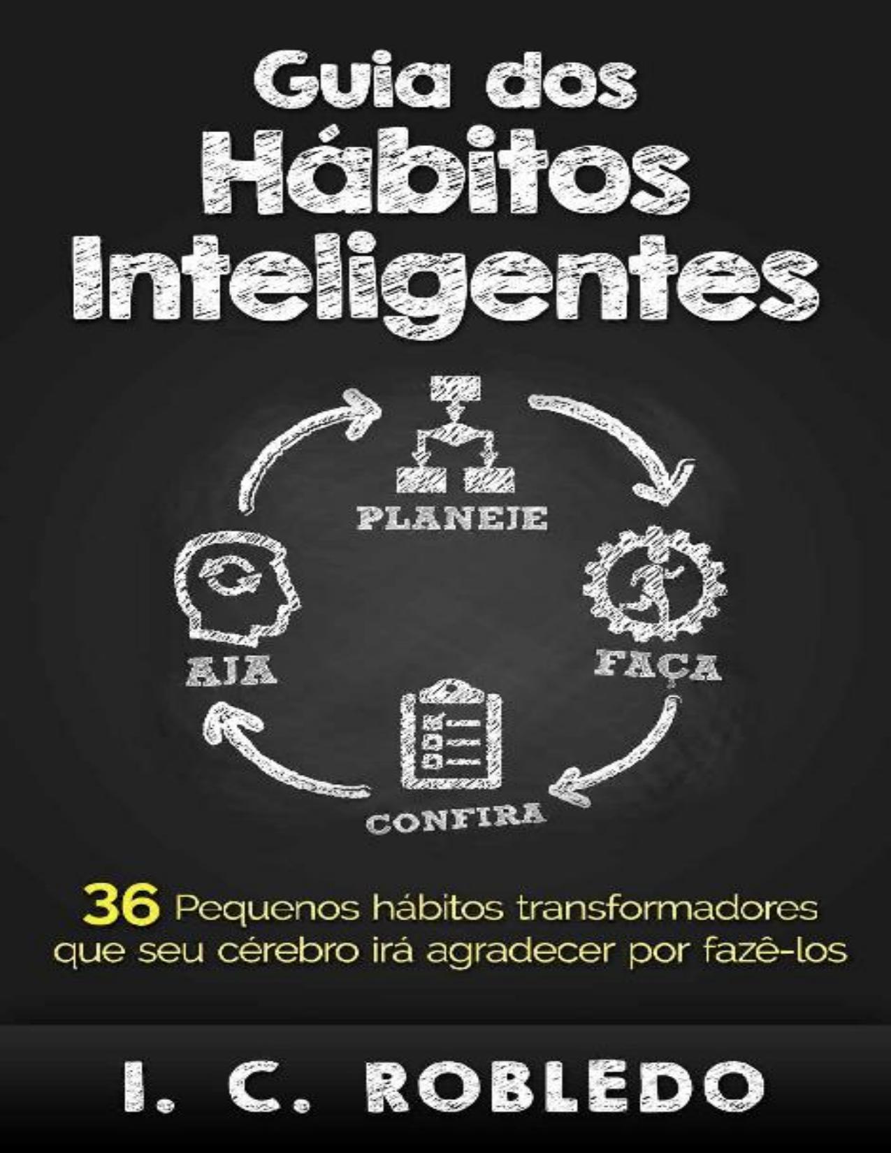 Capa do livro Guia dos Hábitos Inteligentes, de I. C. Robledo