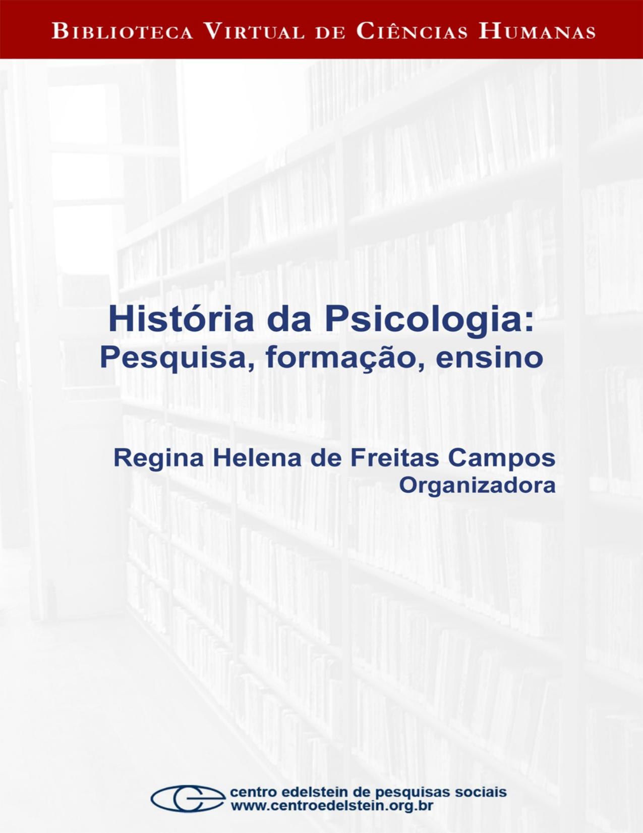 Capa do livro História da psicologia: pesquisa, formação, ensino, de Regina Helena de Freitas Campos