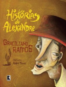 Histórias de Alexandre by Graciliano Ramos, book cover