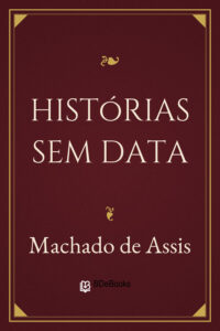 Capa do livro Histórias sem Data, de Machado de Assis