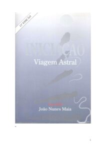 Iniciação – Viagem Astral by João Nunes Maia, book cover