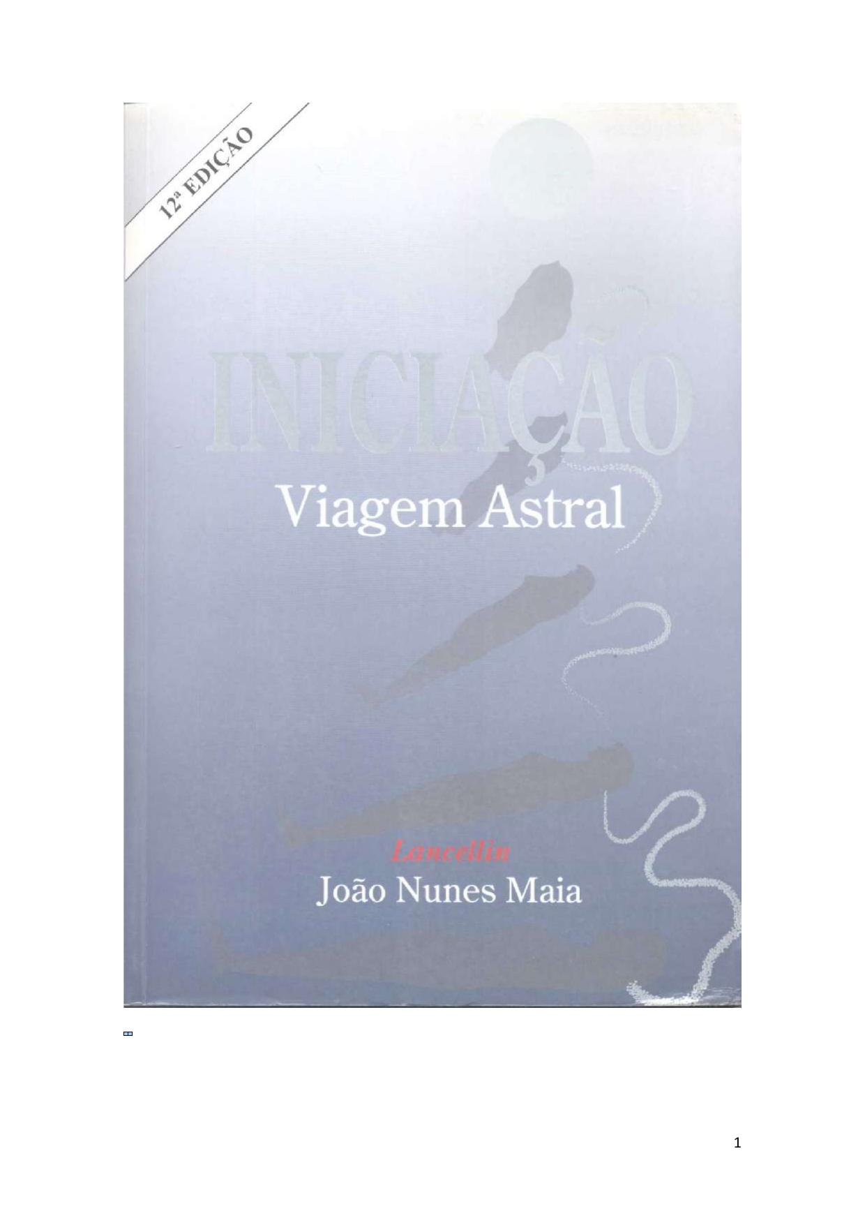 Capa do livro Iniciação - Viagem Astral, de João Nunes Maia