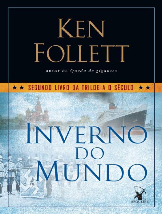 Capa do livro Inverno do Mundo, de Ken Follett