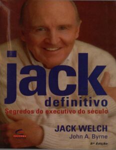 Jack Definitivo: Segredos do Executivo do Século by Jack Welch, book cover