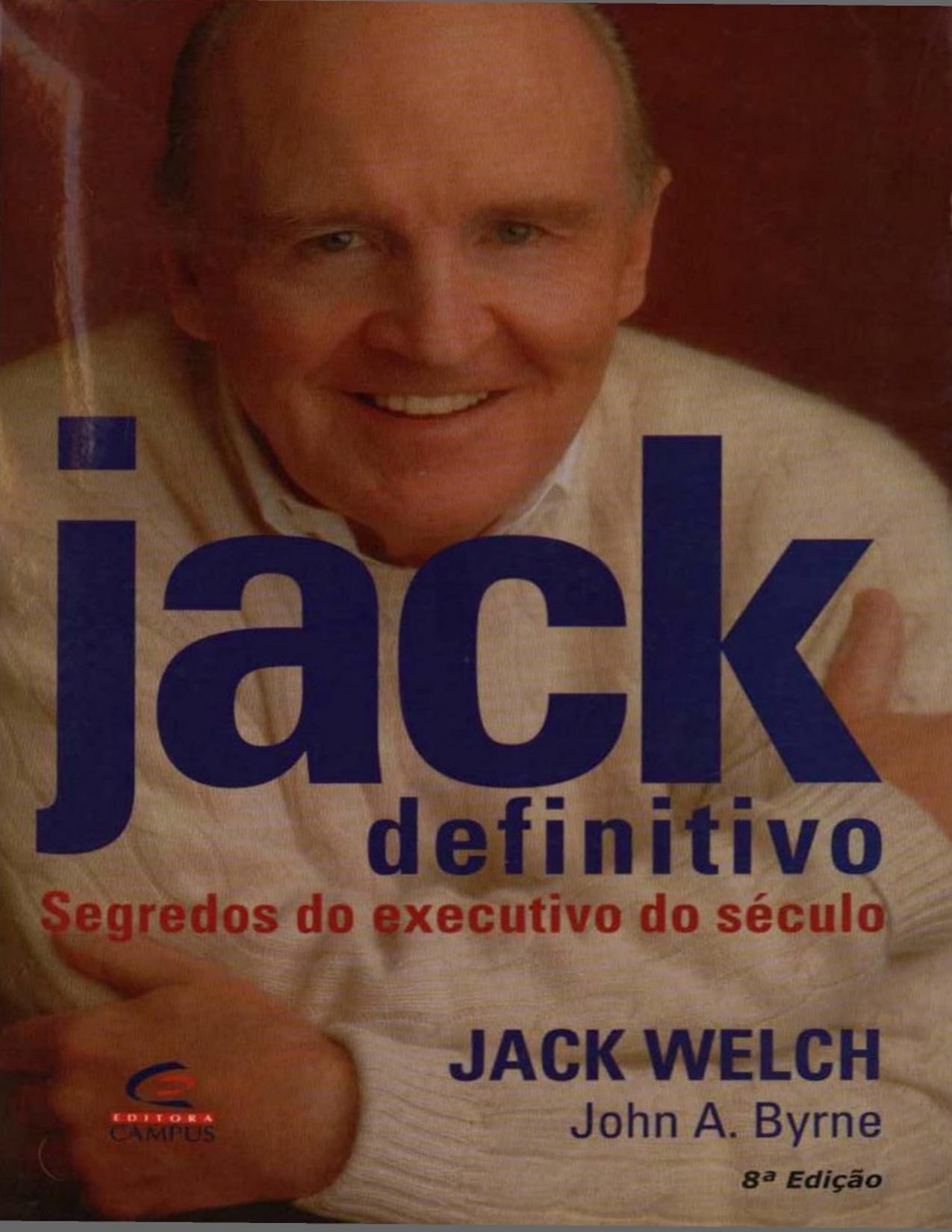 Capa do livro Jack Definitivo: Segredos do Executivo do Século, de Jack Welch