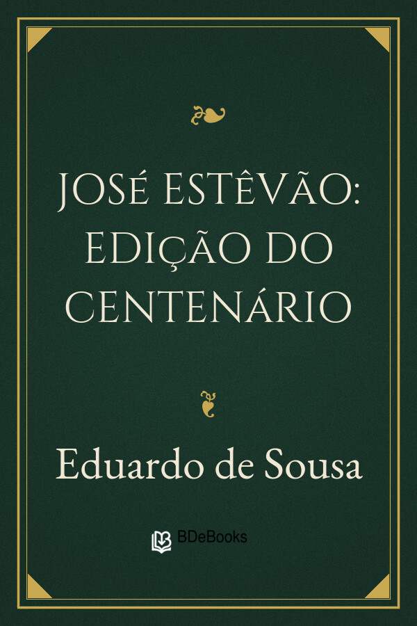 Capa do livro José Estêvão: edição do centenário, de Eduardo de Sousa