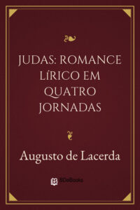 Capa do livro Judas: romance lírico em quatro jornadas, de Augusto de Lacerda
