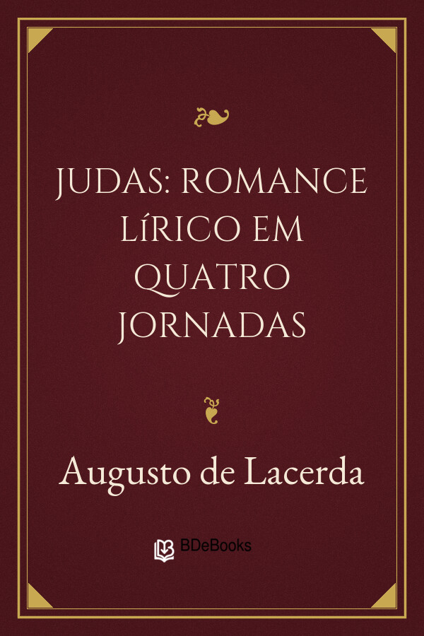 Capa do livro Judas: romance lírico em quatro jornadas, de Augusto de Lacerda